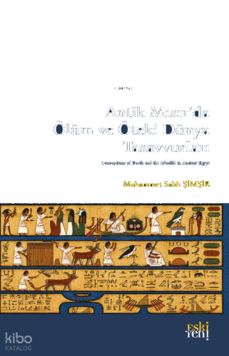 Antik Mısır'da Ölüm ve Öteki Dünya Tasavvurları