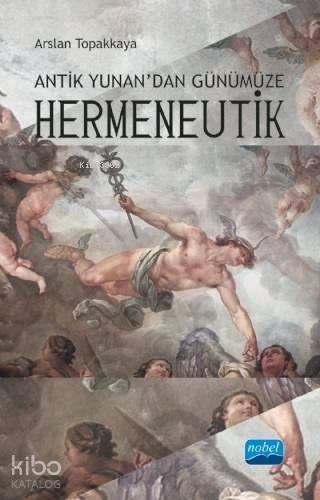 Antik Yunan'dan Günümüze Hermeneutik | benlikitap.com