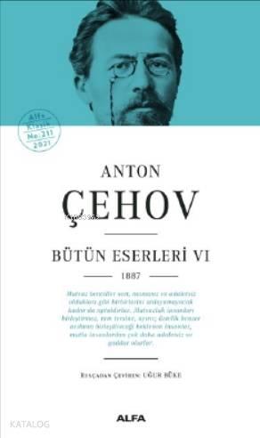 Anton Çehov Bütün Eserleri VI 1887