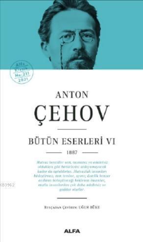 Anton Çehov Bütün Eserleri VI 1887 | benlikitap.com