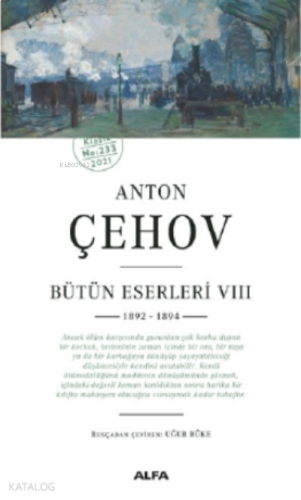 Anton Çehov Bütün Eserleri VII;1892 -1894