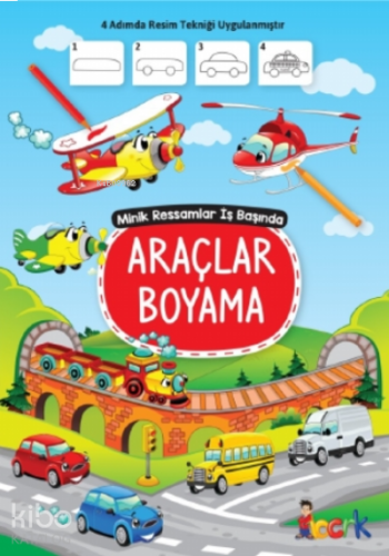 Araçlar Boyama;Minik Ressam İş Başında