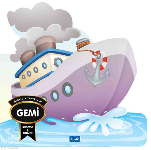 Araçları Tanıyalım - Gemi