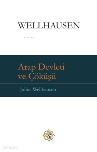 Arap Devleti ve Çöküşü | benlikitap.com