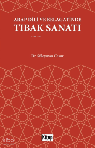 Arap Dili Ve Belagatinde Tıbak Sanatı