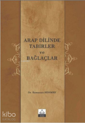 Arap Dilinde Tabirler Ve Bağlaçlar | benlikitap.com