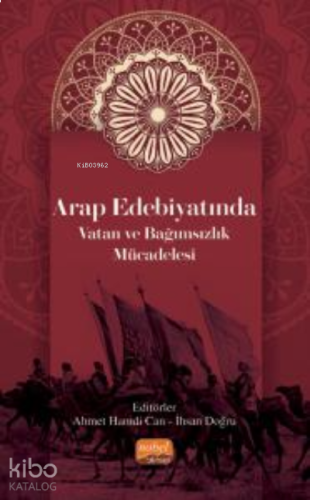 Arap Edebiyatında Vatan ve Bağımsızlık Mücadelesi