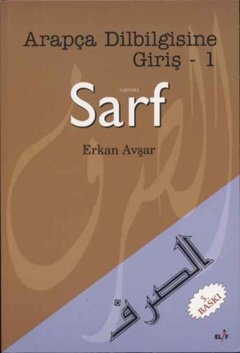 Arap Gramerine Giriş 1 - Sarf | benlikitap.com