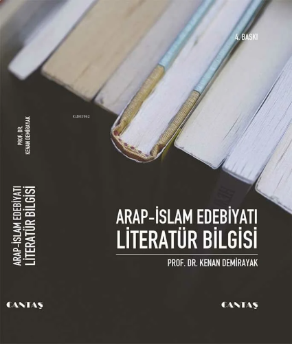 Arap İslam Edebiyatı Literatür Bilgisi | benlikitap.com