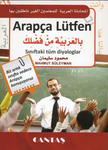 Arapça Lütfen - Sınıftaki Tüm Diyaloglar | benlikitap.com