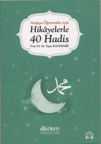 Arapça Öğrenenler İçin Hikayelerle 40 Hadis | benlikitap.com