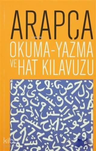 Arapça Okuma - Yazma ve Hat Kılavuzu | benlikitap.com