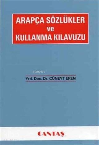 Arapça Sözlükler ve Kullanma Kılavuzu