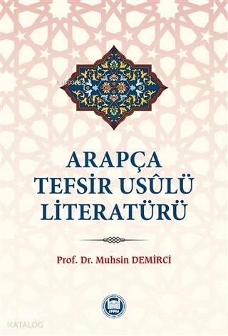 Arapça Tefsir Usulü Literatürü | benlikitap.com