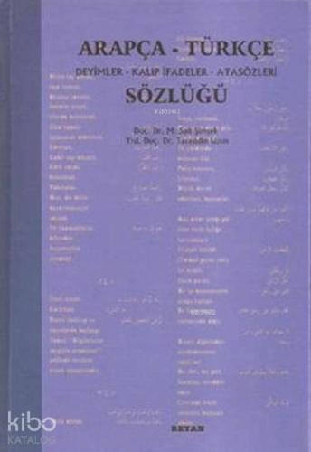 Arapça Türkçe Deyimler Kalıp İfadeler Atasözleri Sözlüğü