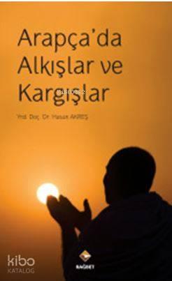 Arapça'da Alkışlar ve Kargışlar | benlikitap.com
