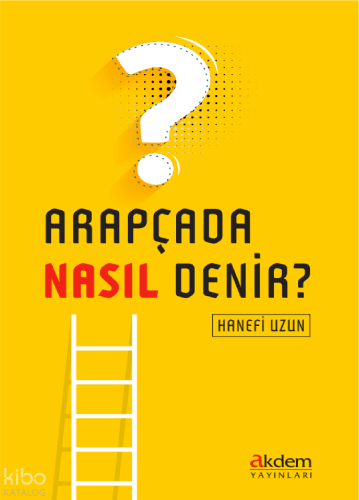 Arapçada Nasıl Denir? | benlikitap.com