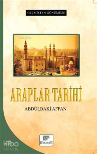 Araplar Tarihi - Geçmişten Günümüze