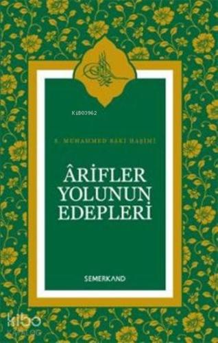 Arifler Yolunun Edepleri (Ciltli)