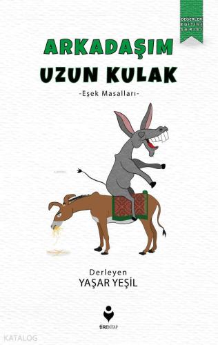 Arkadaşım Uzun Kulak – Eşek Masalları