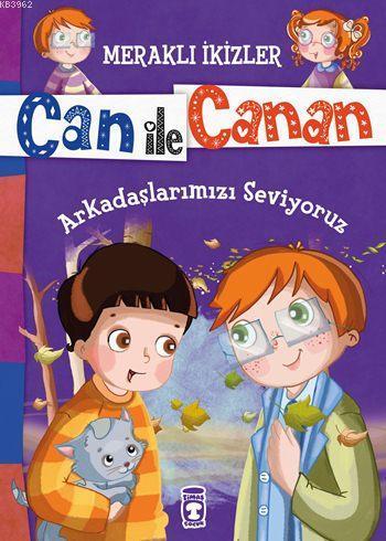 Arkadaşlarımızı Seviyoruz (7+ Yaş) | benlikitap.com