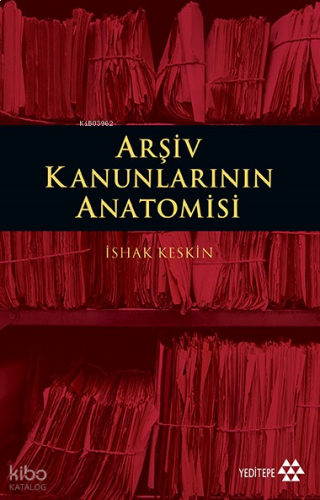 Arşiv Kanunlarının Anatomisi