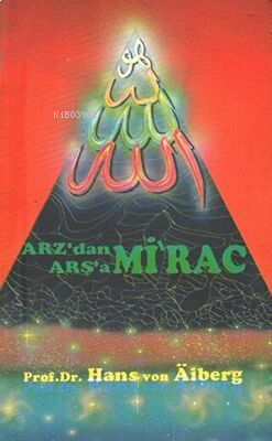 Arz'dan Arşa'a - Mirac 1 | benlikitap.com