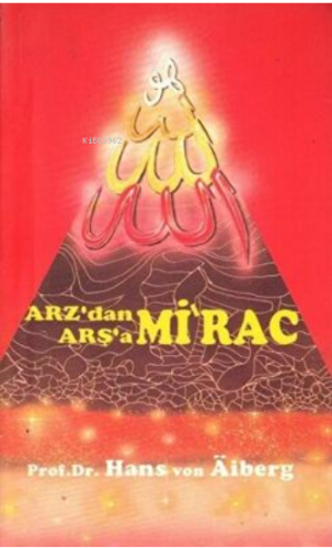 Arz'dan Arşa'a - Mirac 3 | benlikitap.com