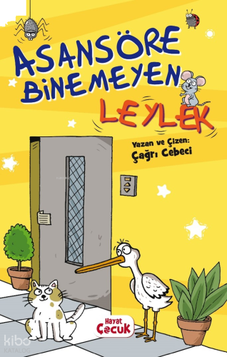 Asansöre Binemeyen Leylek
