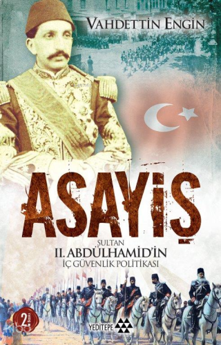 Asayiş; Sultan II. Abdülhamid'in İç Güvenlik Politikası | benlikitap.c
