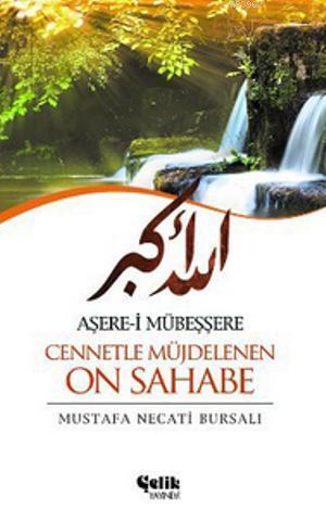 Aşere-i Mübeşşere Cennetle Müjdelenen On Sahabe | benlikitap.com