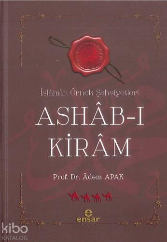 Ashab-ı Kiram İslamın Örnek Şahsiyetleri