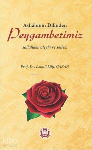 Ashâbının Dilinden Peygamberimiz | benlikitap.com