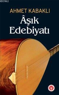 Âşık Edebiyatı | benlikitap.com