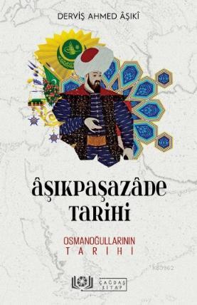 Âşıkpaşazâde Tarihi - Osmanoğullarının | benlikitap.com