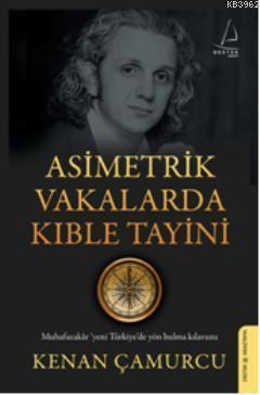 Asimetrik Vakalarda Kıble Tayini