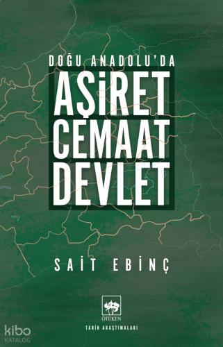 Aşiret - Cemaat - Devlet | benlikitap.com