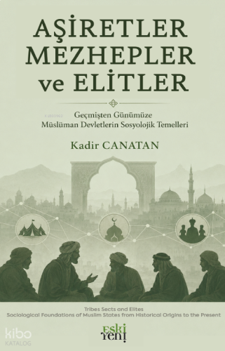Aşiretler Mezhepler ve Elitler | benlikitap.com