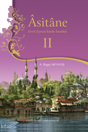 Asitane 2; Evvel Zaman İçinde İstanbul