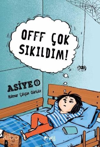 Asiye 2 - Offf Çok Sıkıldım! | benlikitap.com