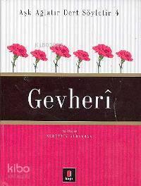 Aşk Ağlatır Dert Söyletir 4 - Gevherî
