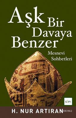 Aşk Bir Davaya Benzer | benlikitap.com