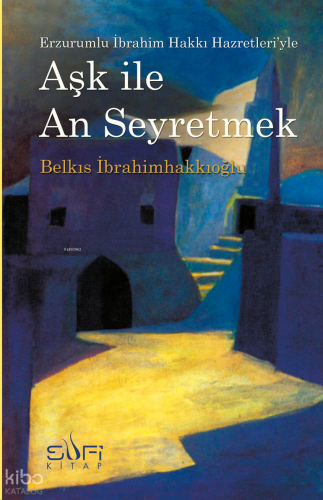 Aşk ile An Seyretmek