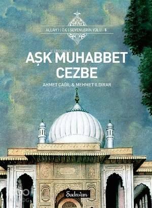 Aşk Muhabbet Cezbe | benlikitap.com