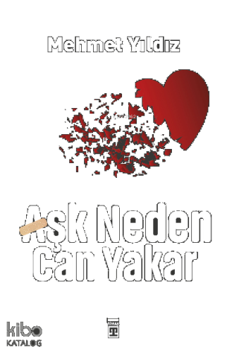 Aşk Neden Can Yakar