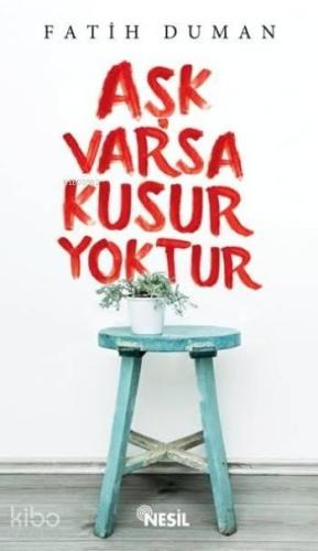 Aşk Varsa Kusur Yoktur | benlikitap.com