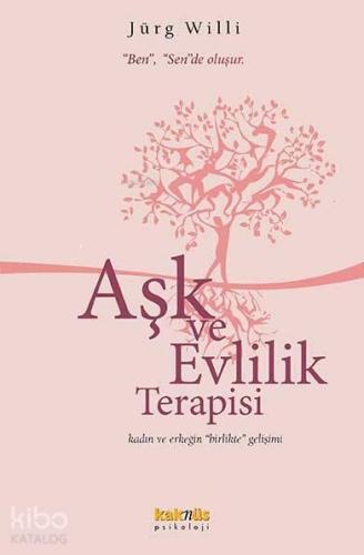 Aşk ve Evlilik Terapisi; Ben, Sende Oluşur