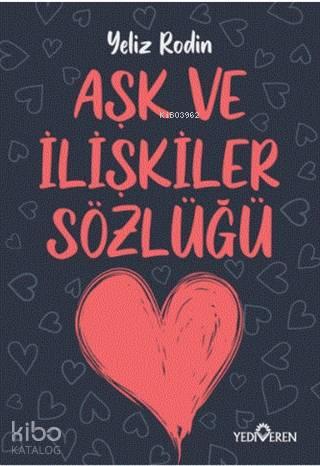 Aşk ve İlişikiler Sözlüğü