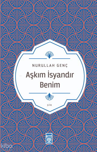 Aşkım İsyandır Benim
