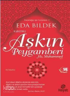Aşkın Peygamberi Hz. Muhammed | benlikitap.com